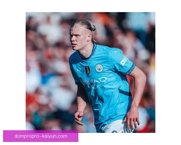 哈兰德在足总杯决赛中表现出色，带领球队竞争荣誉值得关注